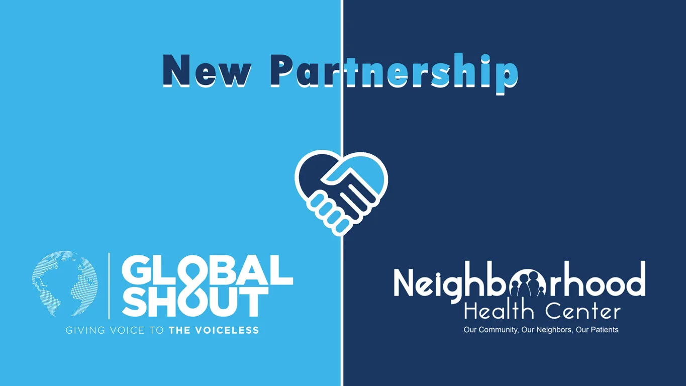 Global Shout and Neighborhood Health Center partnership